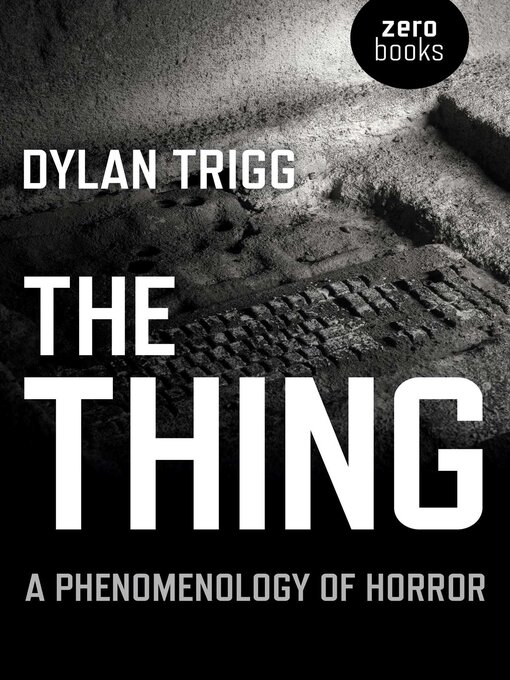 Title details for The Thing by Dylan Trigg - Available
